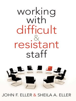 cover image of Working With Difficult & Resistant Staff